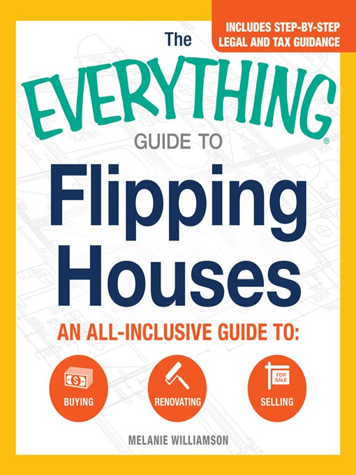 Cover image for The Everything Guide to Flipping Houses